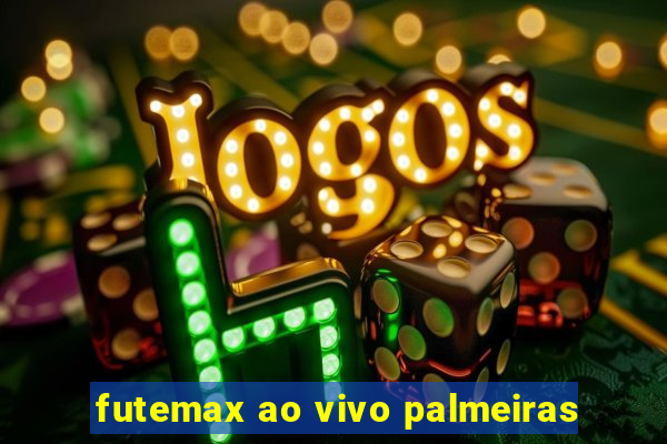 futemax ao vivo palmeiras